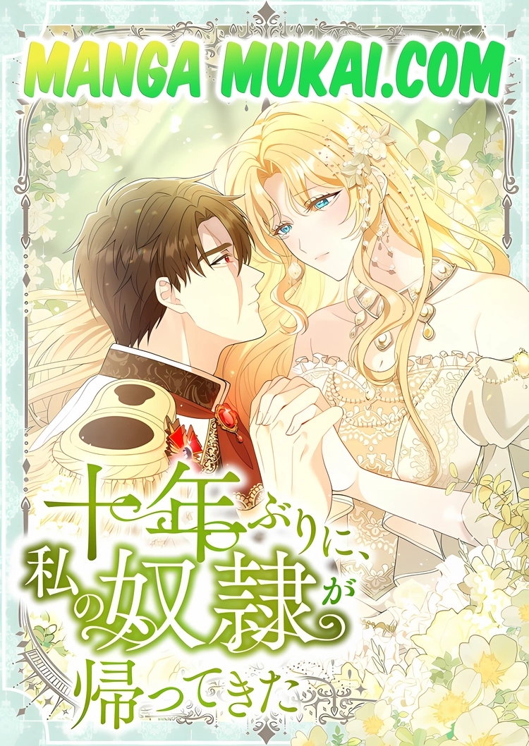 Después de diez años, mi esclavo ha regresado